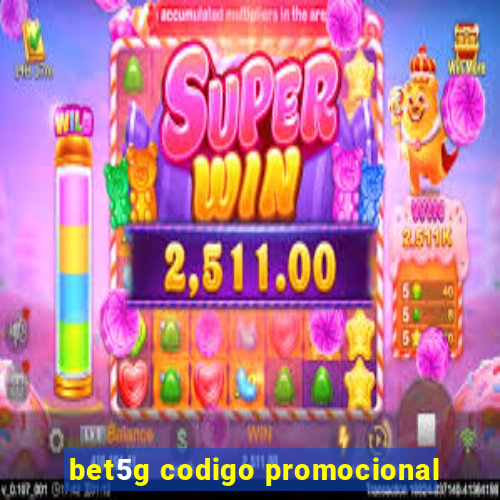 bet5g codigo promocional